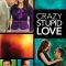 Crazy, Stupid, Love.