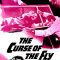 Curse of the Fly