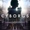 Cyborgs: Human Machines