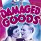 Damaged Goods