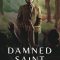 Damned Saint | Santo Maldito