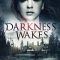 Darkness Wakes