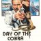 Day of the Cobra | Il giorno del cobra