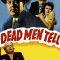 Dead Men Tell