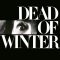 Dead of Winter