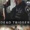 Dead Trigger