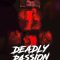 Deadly Passion