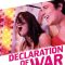 Declaration of War | La guerre est déclarée