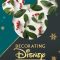 Decorating Disney: Holiday Magic