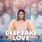 Deep Fake Love | Falso amor