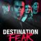 Destination Fear