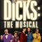 Dicks: The Musical