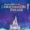 Disney Parks Magical Christmas Day Parade