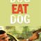 Dog Eat Dog | Perro come perro