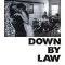 Down by Law