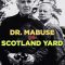 Dr. Mabuse vs. Scotland Yard | Scotland Yard jagt Dr. Mabuse