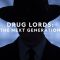 Drug Lords: The Next Generation