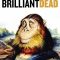 Drunk Stoned Brilliant Dead The Story of the National Lampoon