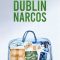 Dublin Narcos