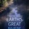 Earth’s Great Rivers