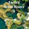 Earth’s Great Rivers II