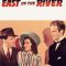 East of the River