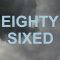 Eighty-Sixed