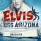 Elvis and the USS Arizona