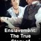 Enslavement: The True Story of Fanny Kemble