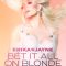 Erika Jayne: Bet It All on Blonde