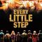 Every Little Step