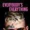 Everybody’s Everything