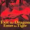 Exit the Dragon, Enter the Tiger | 天皇巨星