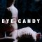 Eye Candy