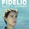 Fidelio, Alice’s Odyssey | Fidelio, l’odyssée d’Alice