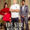 Five Star Kitchen: Britain’s Next Great Chef