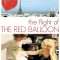 Flight of the Red Balloon | Le Voyage du ballon rouge