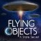 Flying Objects: A State Secret | Ovnis, une affaire d’États