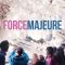 Force Majeure | Turist