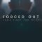 Forced Out