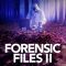 Forensic Files II