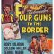 Four Guns to the Border