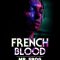 French Blood 3 – Mr. Frog