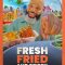 Fresh, Fried & Crispy