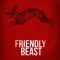 Friendly Beast | O Animal Cordial