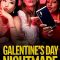 Galentine’s Day Nightmare