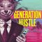 Generation Hustle