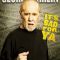 George Carlin: It’s Bad for Ya!