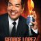 George Lopez: It’s Not Me, It’s You