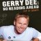 Gerry Dee: No Reading Ahead – Live in Concert